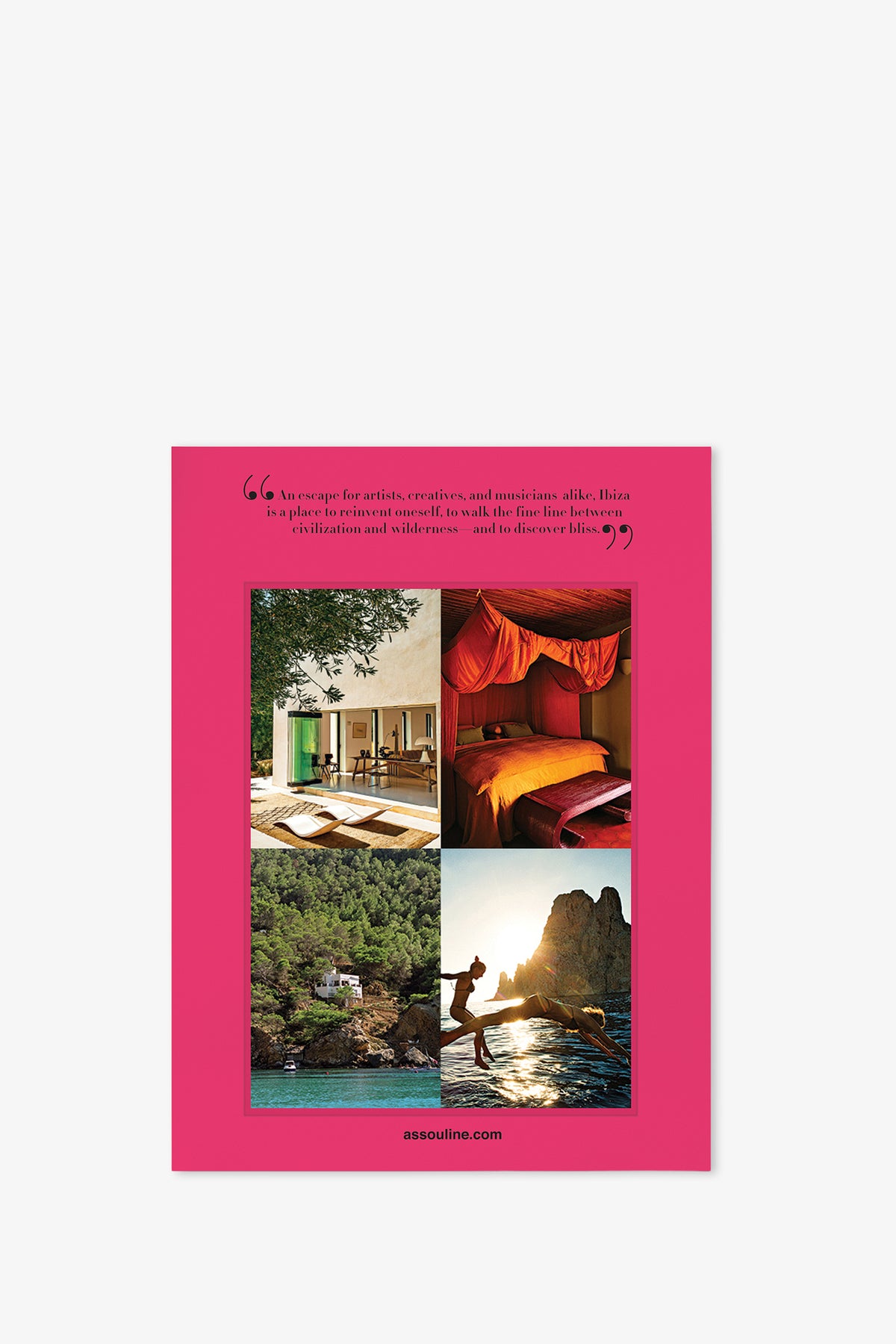 The Assouline Ibiza Bohemia Book features a vibrant pink cover adorned with a quote at the top and four images below—a villa, a red-canopied bed, a lush green landscape, and a person standing on rocky shores beside clear blue water.