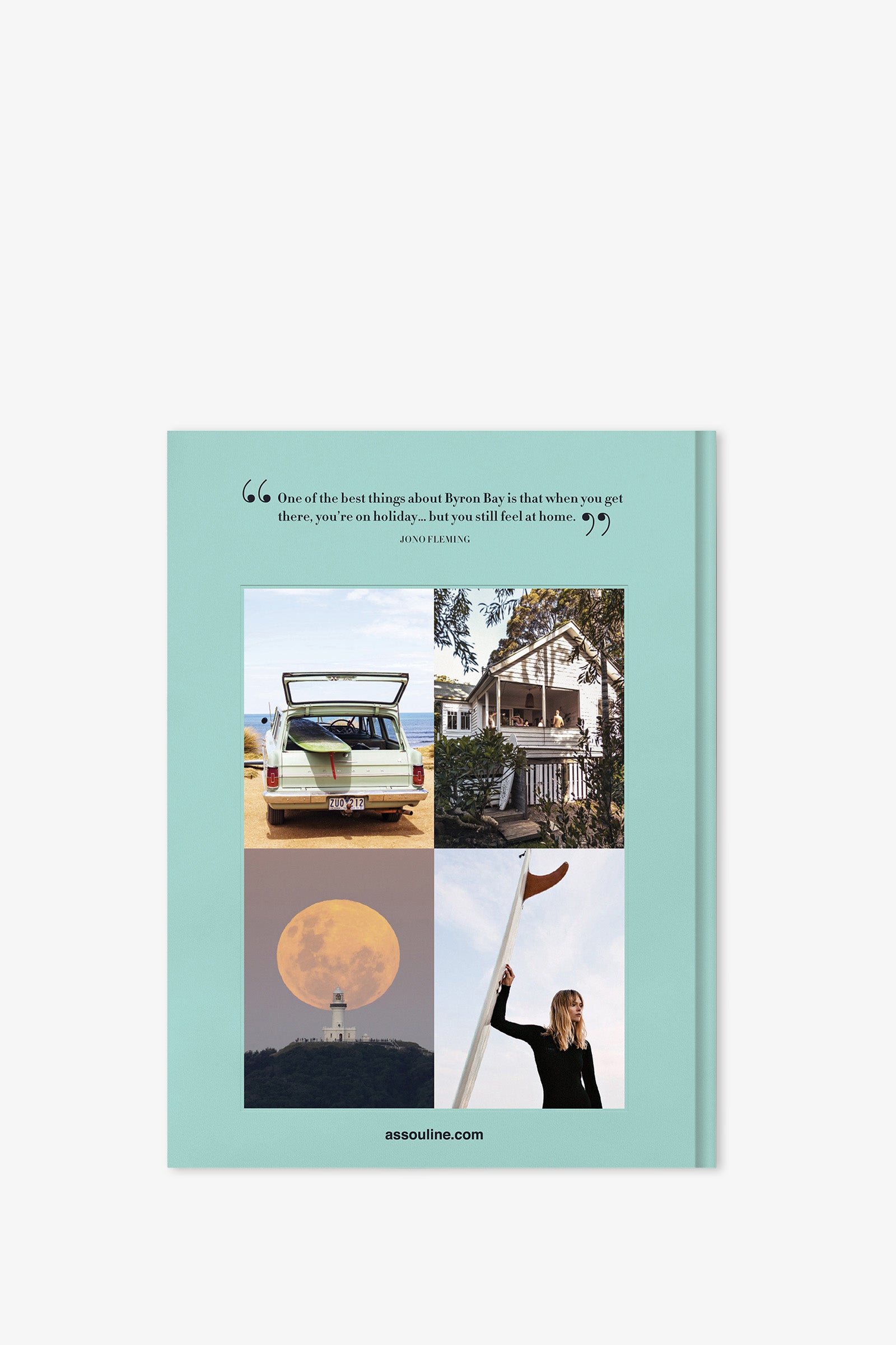 A teal cover for ASSOULINE BYRON BAY features four photos—a car by the beach, a house on stilts, a sunset-lit lighthouse, and a woman lifting a surfboard—with a quote about Byron Bay and the website assouline.com at the bottom.