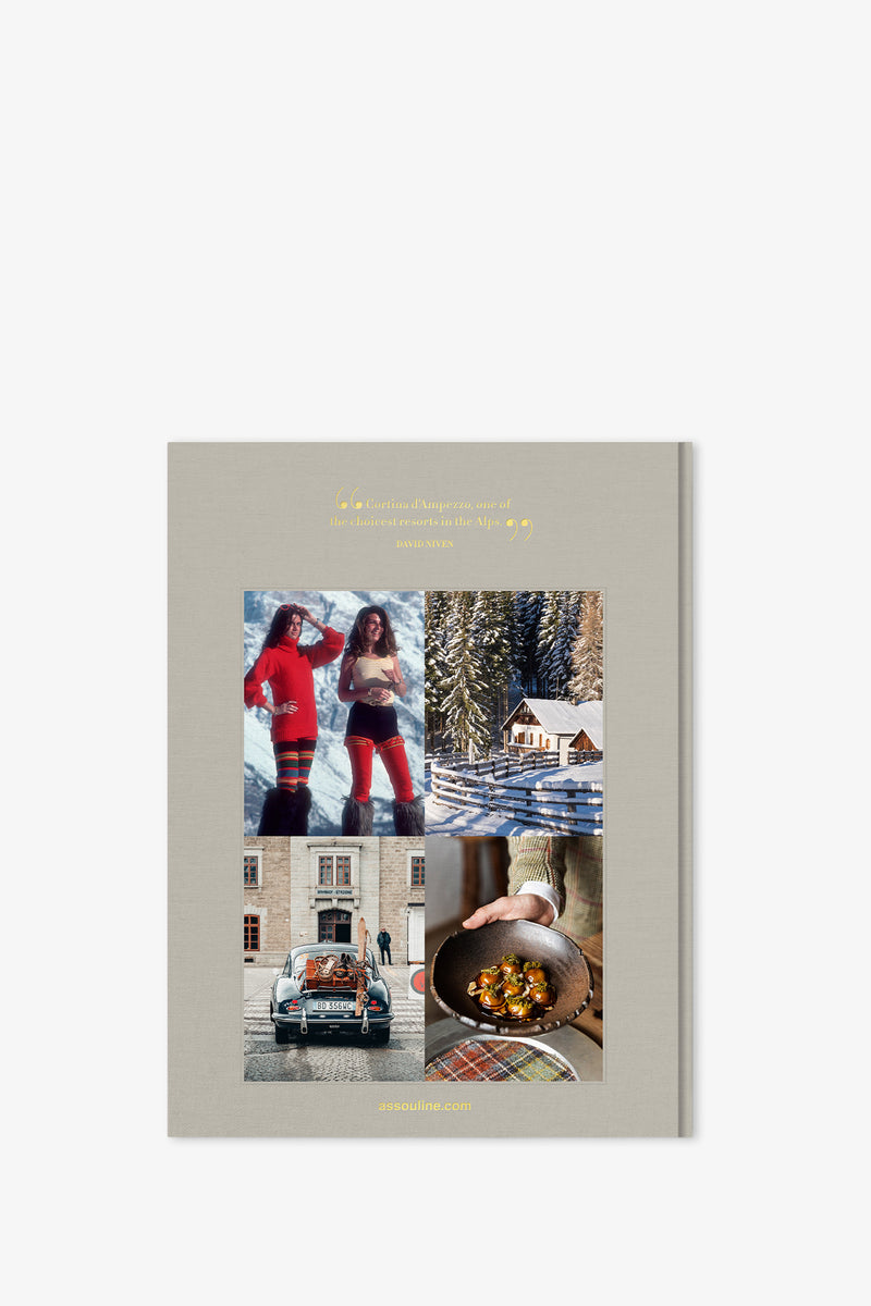 A beige cover of the Assouline Cortina D'Ampezzo Book features four photographs: two women dressed in winter attire, a snow-covered cabin, a vintage car carrying people and luggage, and a hand holding a bowl of roasted chestnuts. Gold text adorns both the top and bottom of the cover.