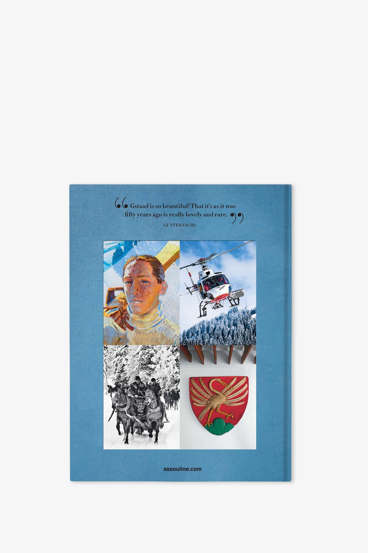 The Assouline Gstaad Glam Book features a blue cover adorned with four images—an artist painting, a helicopter amidst snowy trees, a group walking in the snow, and a red and gold shield—alongside an inspiring quote and the website assouline.com.