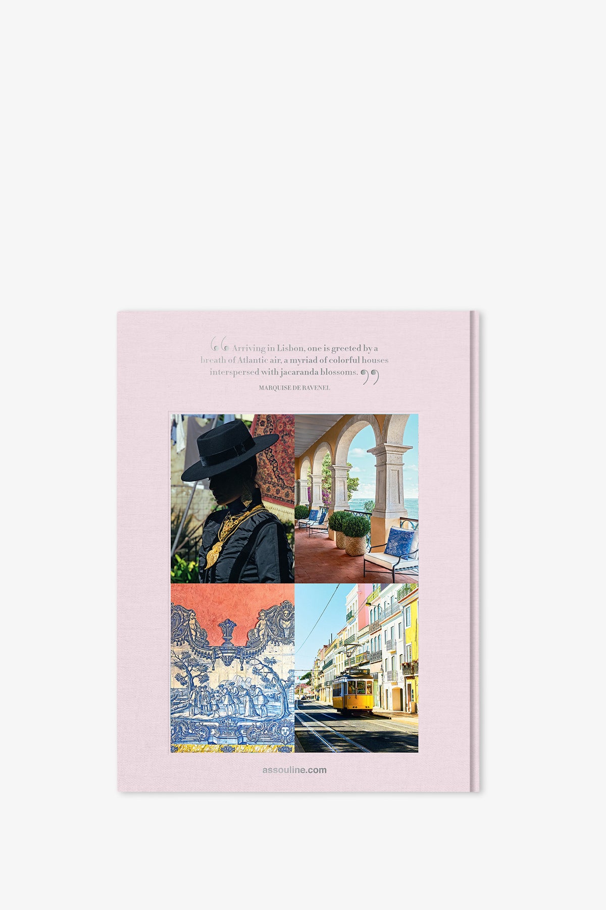 The Assouline Lisboa Luz Book features a pink cover adorned with four images: a person in a hat, an arched walkway, a striking blue tile artwork, and Lisbon’s colorful streets with a yellow tram. A quote is printed above the images.