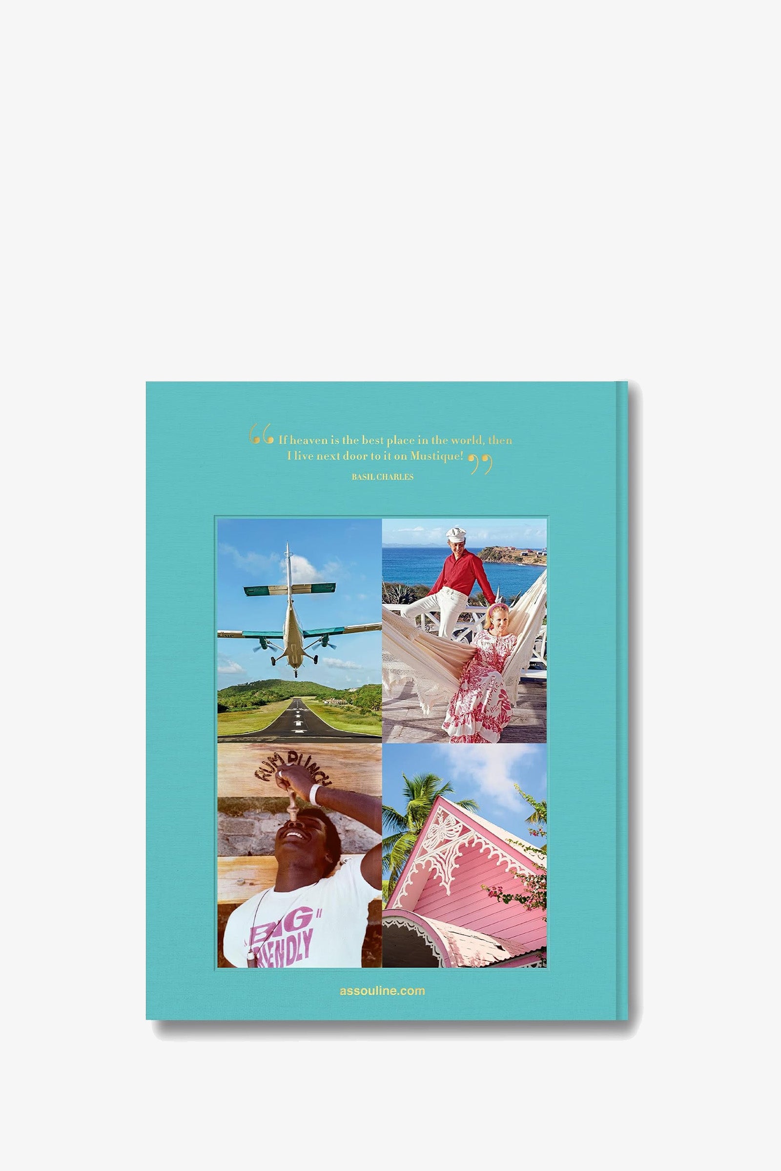 The Assouline Mustique Icon Book features a turquoise cover adorned with four photos: a beach with blue water, an airplane landing, a woman in white relaxing on a hammock, someone in a pink hat, and a pink gingerbread-style house.