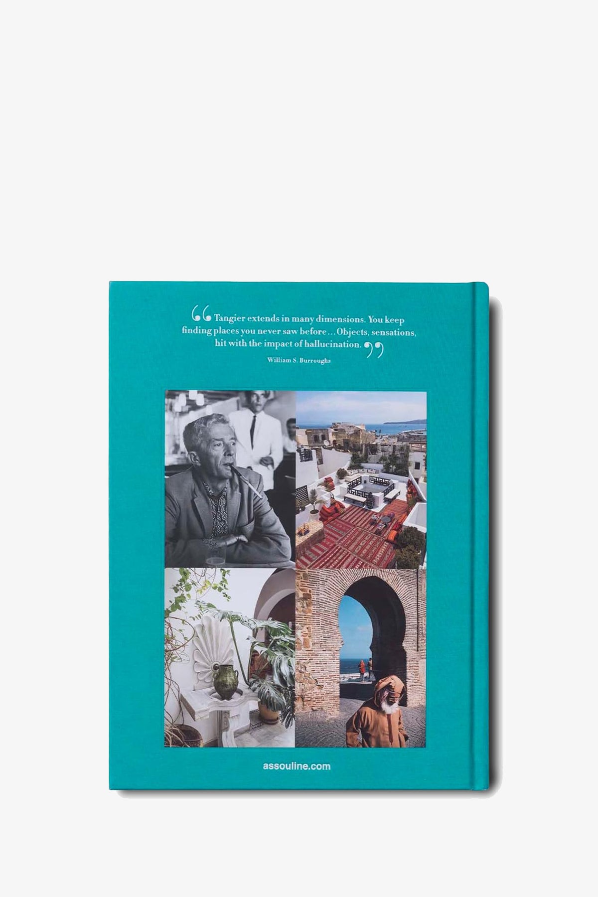 Back cover of the Assouline Tangier Tangerine turquoise book, featuring a quote by William S. Burroughs and a collage of four photographs depicting scenes of Tangier.